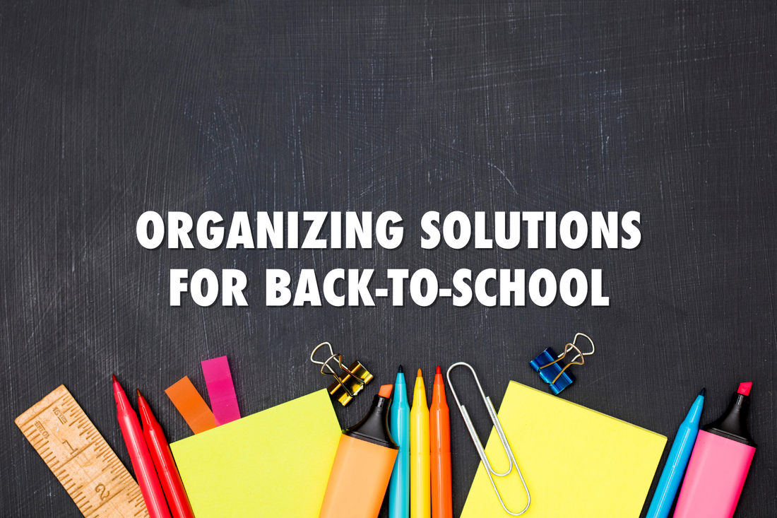 Organizing Solutions For Back-To-School